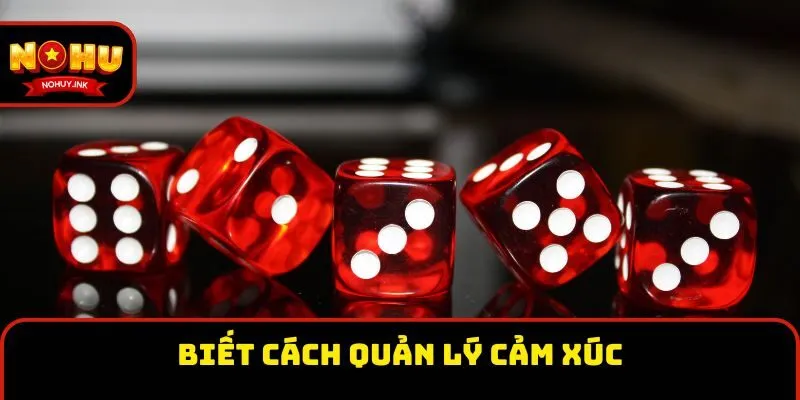 Biết cách quản lý cảm xúc Biết cách quản lý cảm xúc